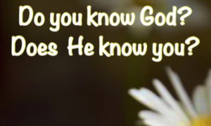 Do You Know God?